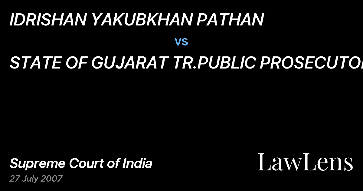 Preview image for IDRISHAN YAKUBKHAN PATHAN vs. STATE OF GUJARAT TR.PUBLIC PROSECUTOR