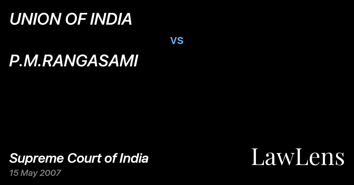 Preview image for UNION OF INDIA vs. P.M.RANGASAMI