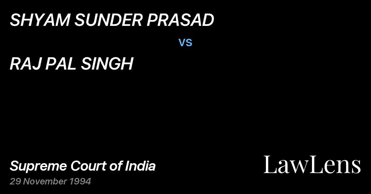 Preview image for SHYAM SUNDER PRASAD vs. RAJ PAL SINGH