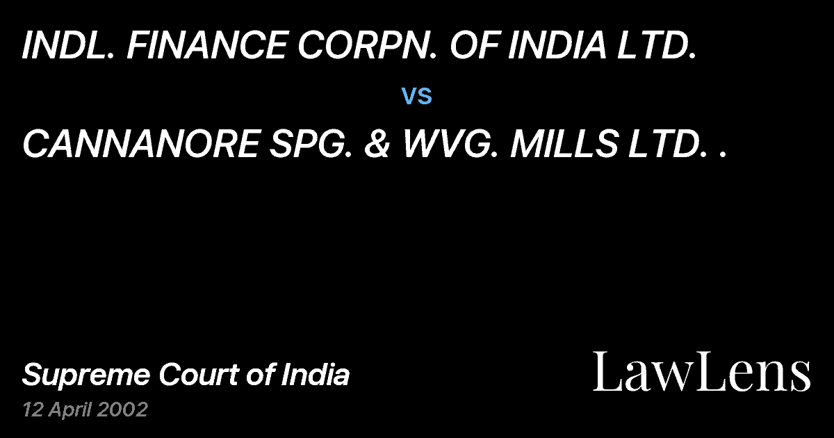 Preview image for INDL. FINANCE CORPN. OF INDIA LTD. vs. CANNANORE SPG. & WVG. MILLS LTD. .