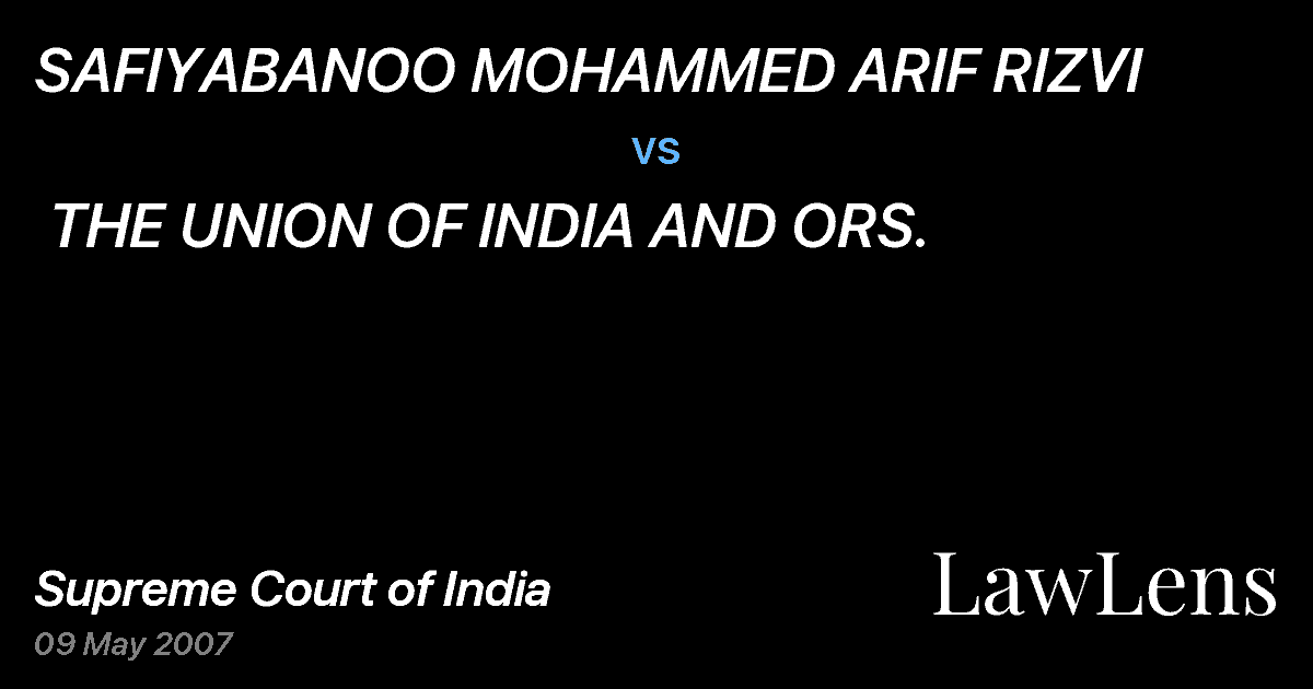 Preview image for SAFIYABANOO MOHAMMED ARIF RIZVI vs. THE UNION OF INDIA AND ORS.