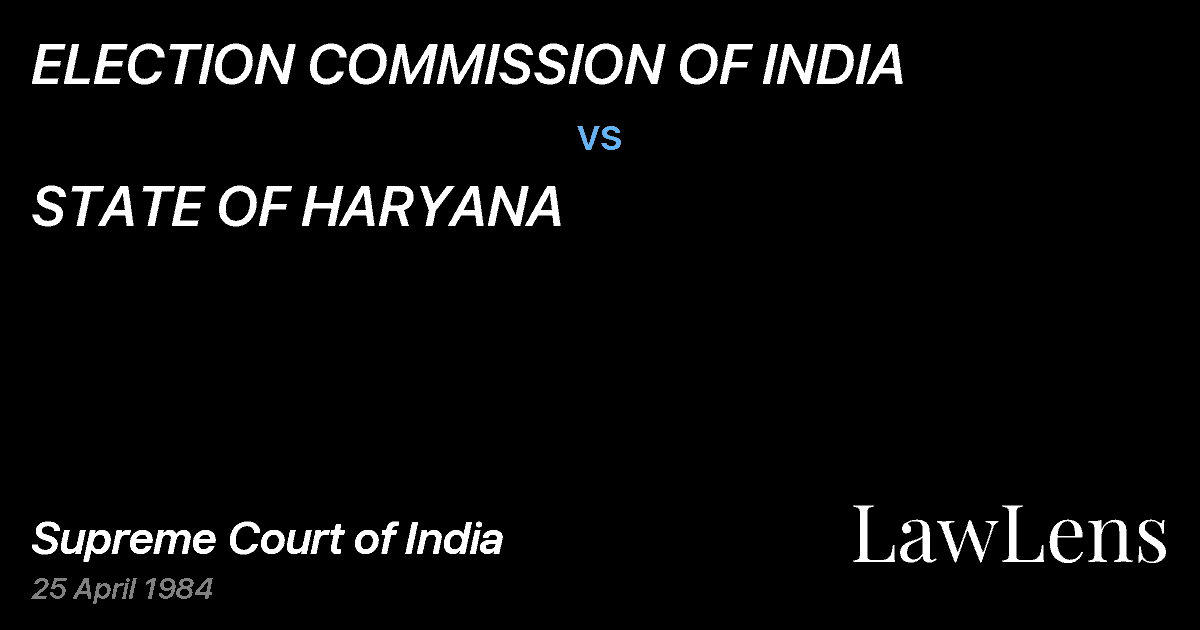 Preview image for ELECTION COMMISSION OF INDIA vs. STATE OF HARYANA