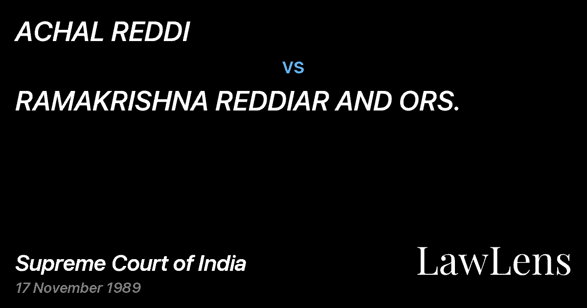 Preview image for ACHAL REDDI vs. RAMAKRISHNA REDDIAR AND ORS.