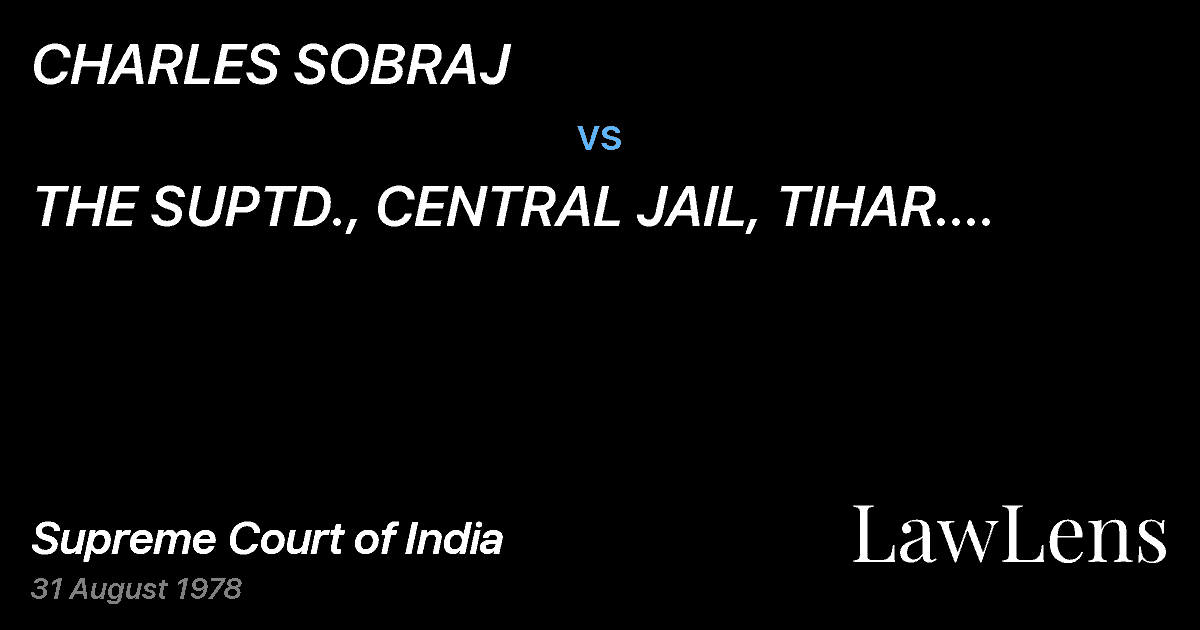 Preview image for CHARLES SOBRAJ vs. THE SUPTD., CENTRAL JAIL, TIHAR. NEW DELHI
