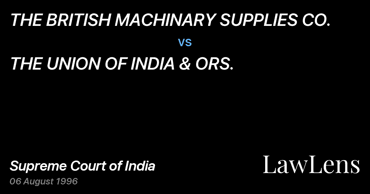 Preview image for THE BRITISH MACHINARY SUPPLIES CO. vs. THE UNION OF INDIA & ORS.
