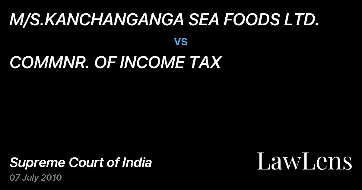 Preview image for M/S.KANCHANGANGA SEA FOODS LTD. vs. COMMNR. OF INCOME TAX