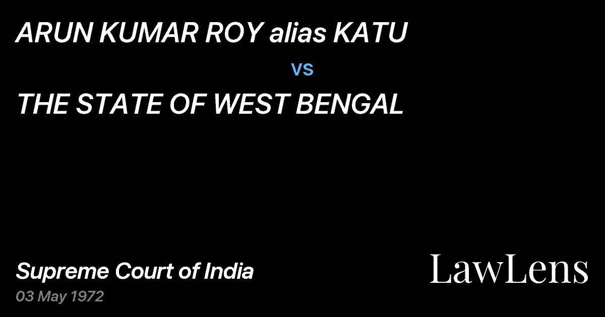 Preview image for ARUN KUMAR ROY alias KATU vs. THE STATE OF WEST BENGAL