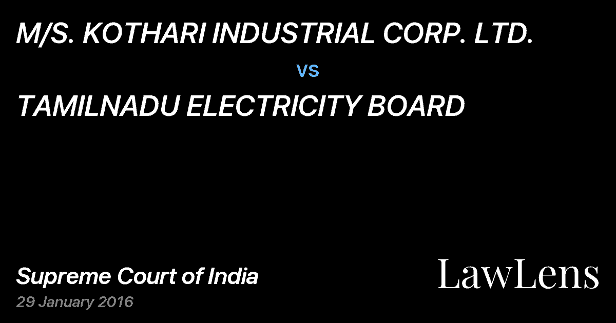 Preview image for M/S. KOTHARI INDUSTRIAL CORP. LTD. vs. TAMILNADU ELECTRICITY BOARD