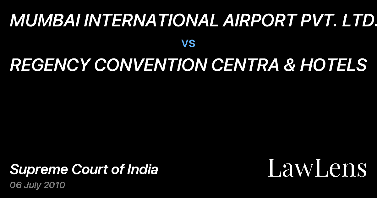 Preview image for MUMBAI INTERNATIONAL AIRPORT PVT. LTD. vs. REGENCY CONVENTION CENTRA & HOTELS