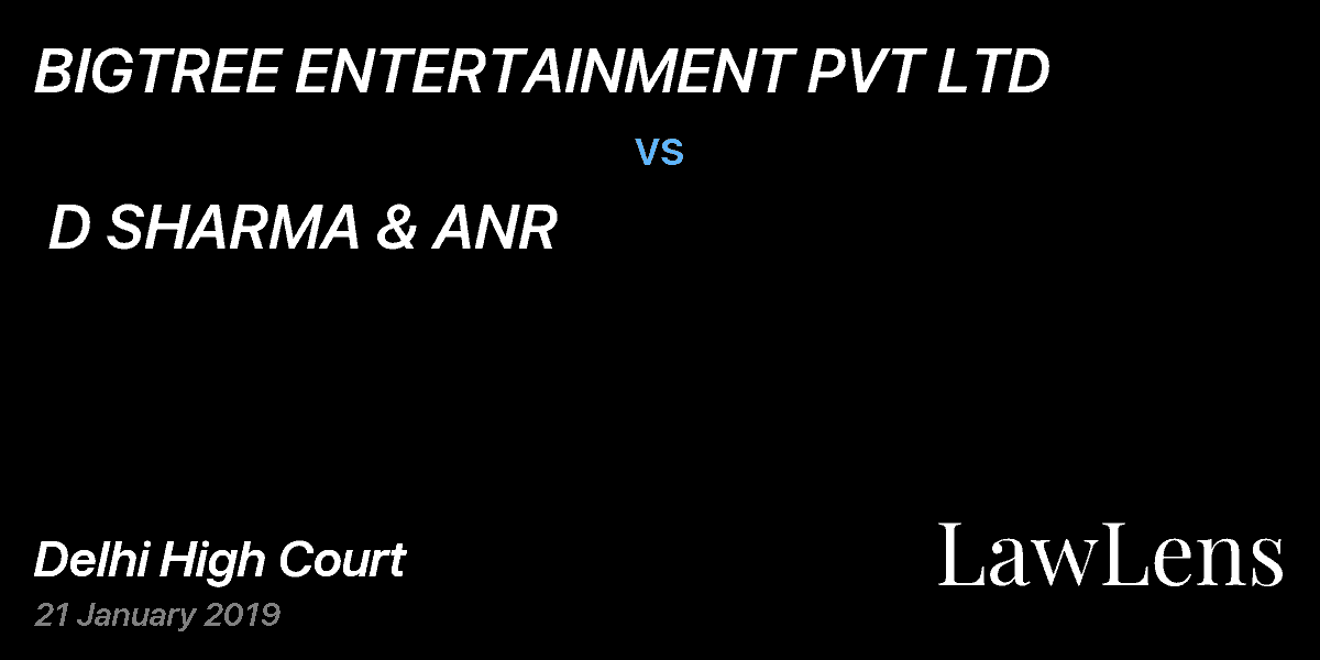Preview image for BIGTREE ENTERTAINMENT PVT LTD  vs.  D SHARMA & ANR