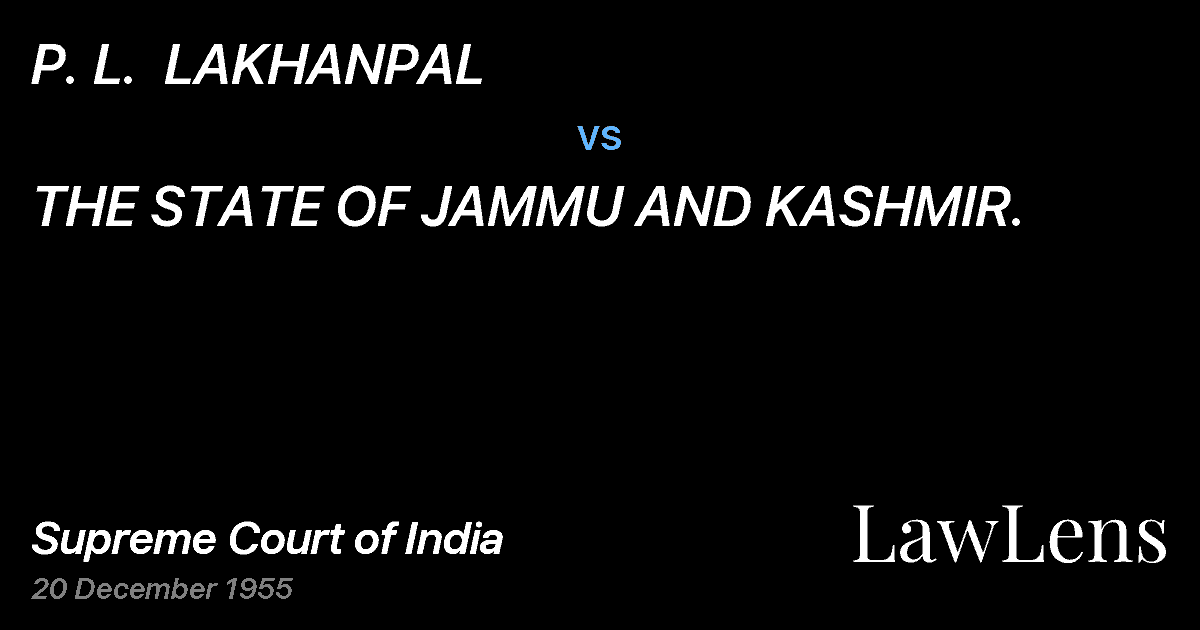 Preview image for P. L.  LAKHANPAL vs. THE STATE OF JAMMU AND KASHMIR.