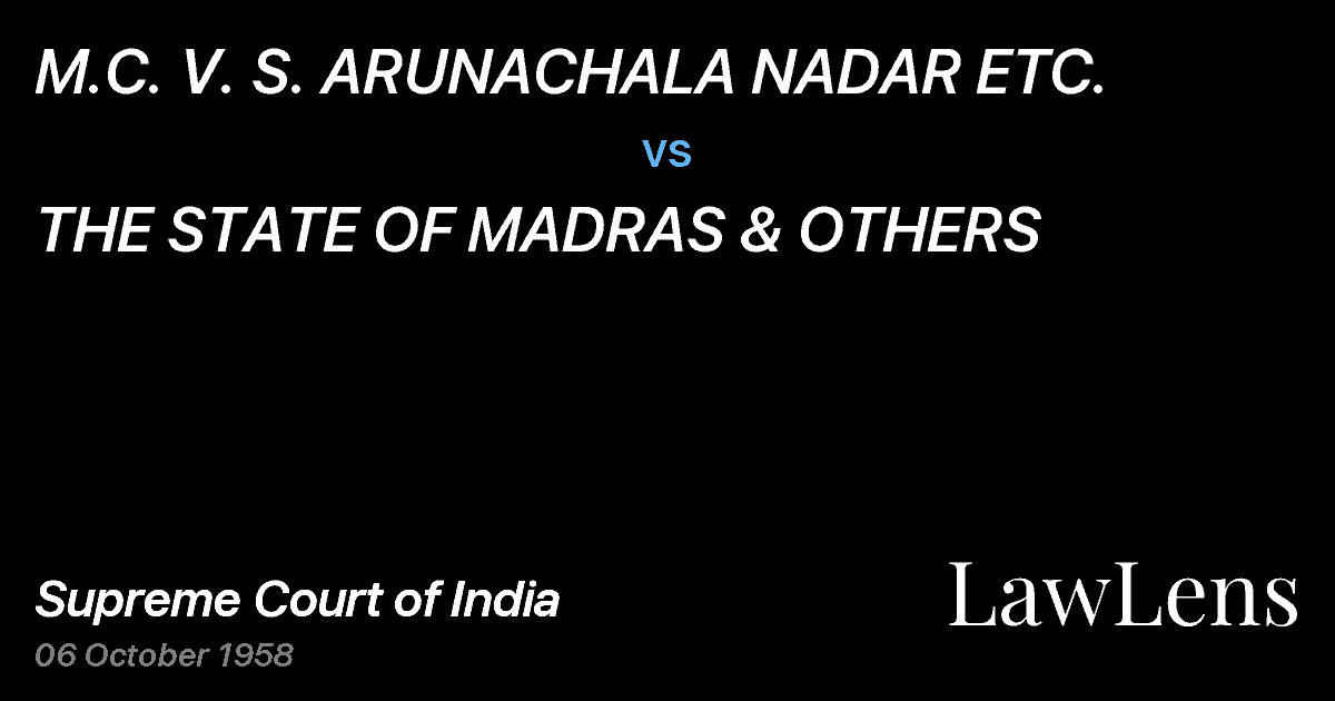 Preview image for M.C. V. S. ARUNACHALA NADAR ETC. vs. THE STATE OF MADRAS & OTHERS