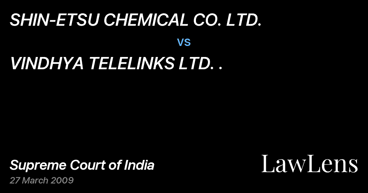 Preview image for SHIN-ETSU CHEMICAL CO. LTD. vs. VINDHYA TELELINKS LTD. .