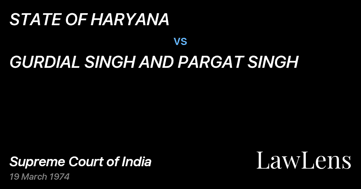 Preview image for STATE OF HARYANA vs. GURDIAL SINGH AND PARGAT SINGH
