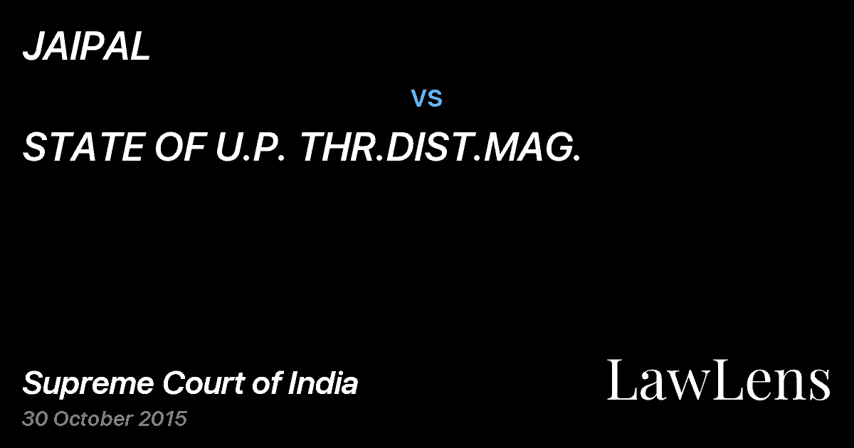 Preview image for JAIPAL vs. STATE OF U.P. THR.DIST.MAG.