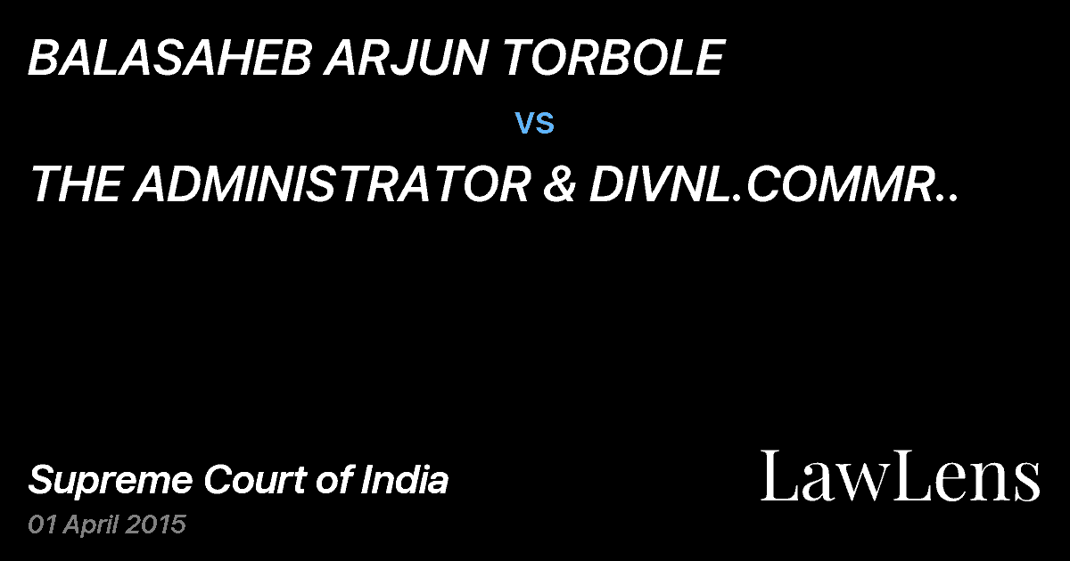Preview image for BALASAHEB ARJUN TORBOLE vs. THE ADMINISTRATOR & DIVNL.COMMR..