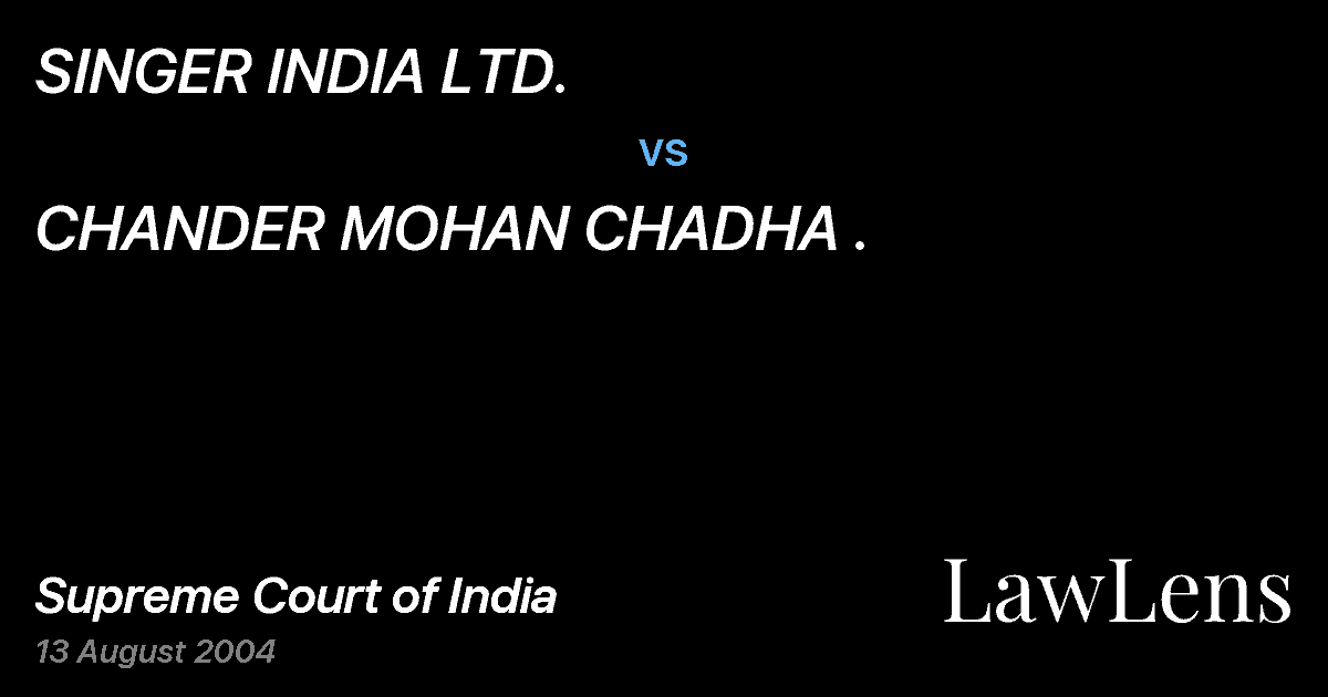 Preview image for SINGER INDIA LTD. vs. CHANDER MOHAN CHADHA .