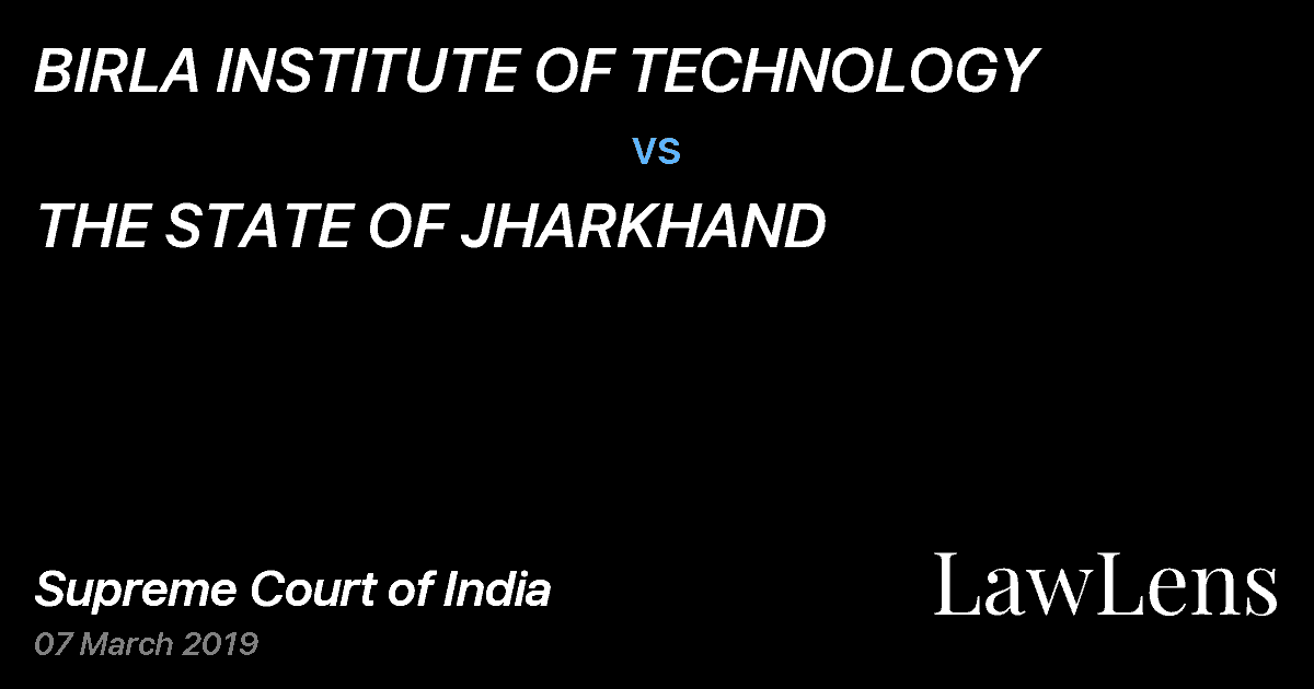 Preview image for BIRLA INSTITUTE OF TECHNOLOGY vs. THE STATE OF JHARKHAND