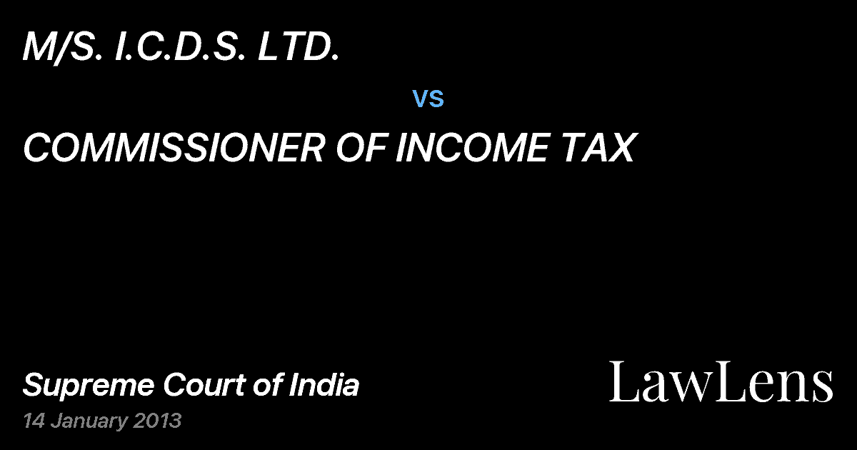 Preview image for M/S. I.C.D.S. LTD. vs. COMMISSIONER OF INCOME TAX