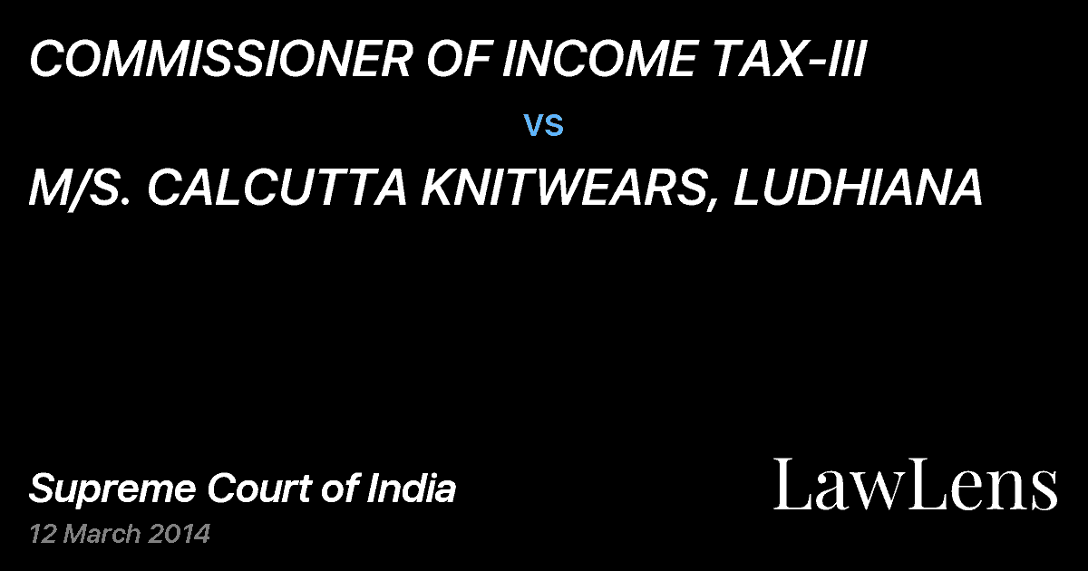Preview image for COMMISSIONER OF INCOME TAX-III vs. M/S. CALCUTTA KNITWEARS, LUDHIANA