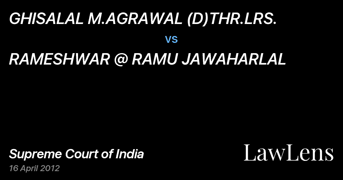 Preview image for GHISALAL M.AGRAWAL (D)THR.LRS. vs. RAMESHWAR @ RAMU JAWAHARLAL