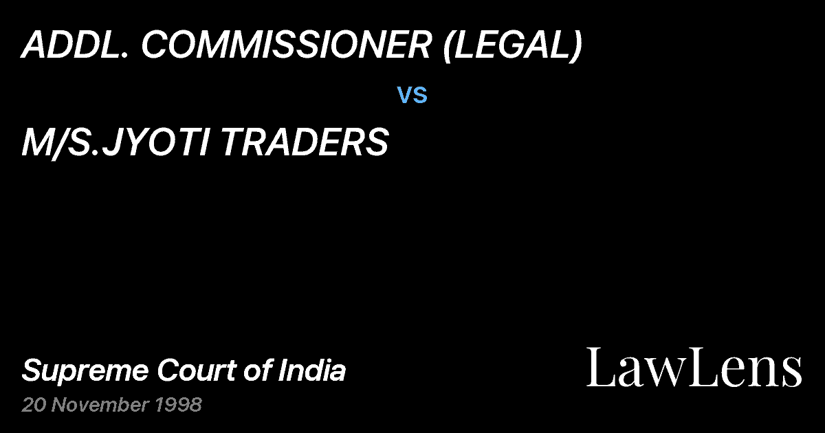 Preview image for ADDL. COMMISSIONER (LEGAL) vs. M/S.JYOTI TRADERS