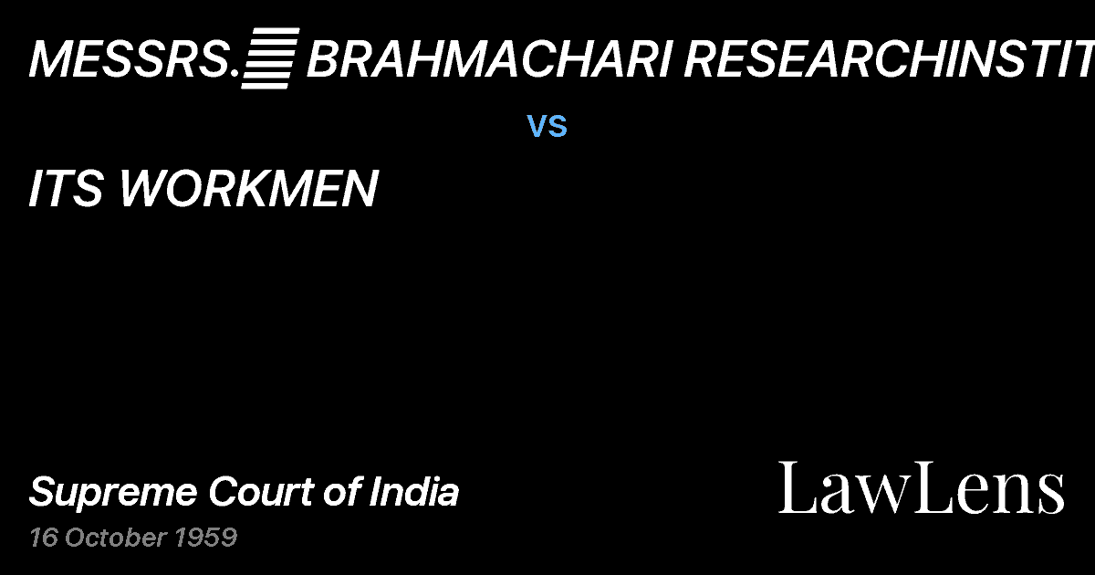 Preview image for MESSRS.	 BRAHMACHARI RESEARCHINSTITUTE vs. ITS WORKMEN