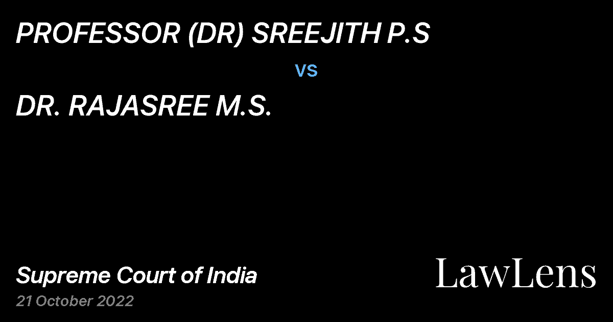 Preview image for PROFESSOR (DR) SREEJITH P.S vs. DR. RAJASREE M.S.