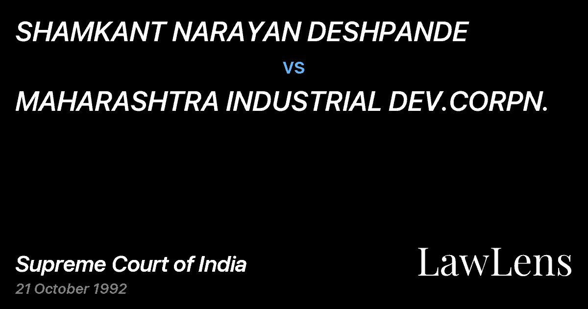 Preview image for SHAMKANT NARAYAN DESHPANDE vs. MAHARASHTRA INDUSTRIAL DEV.CORPN.