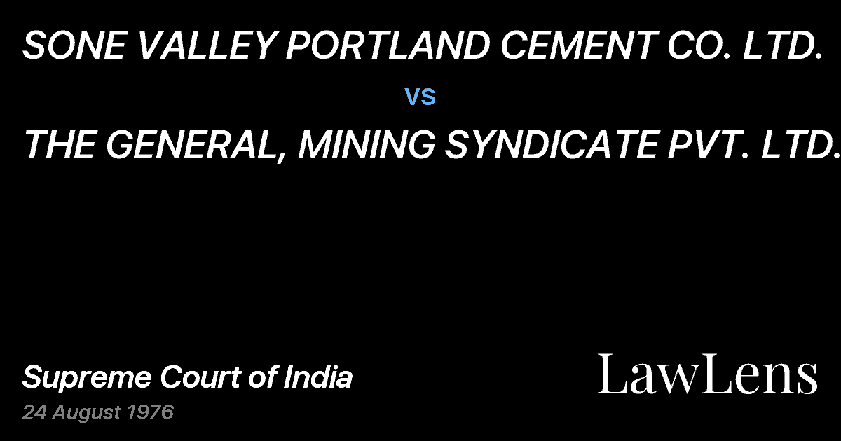 Preview image for SONE VALLEY PORTLAND CEMENT CO. LTD. vs. THE GENERAL, MINING SYNDICATE PVT. LTD.