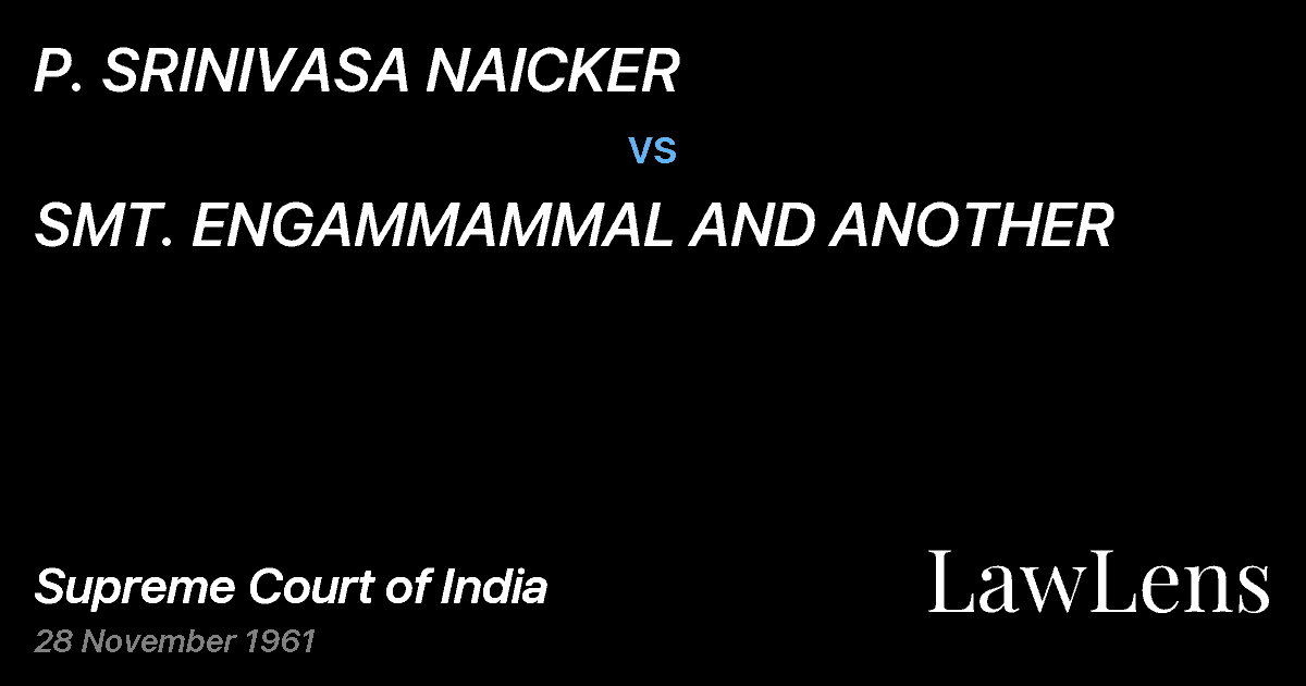 Preview image for P. SRINIVASA NAICKER vs. SMT. ENGAMMAMMAL AND ANOTHER