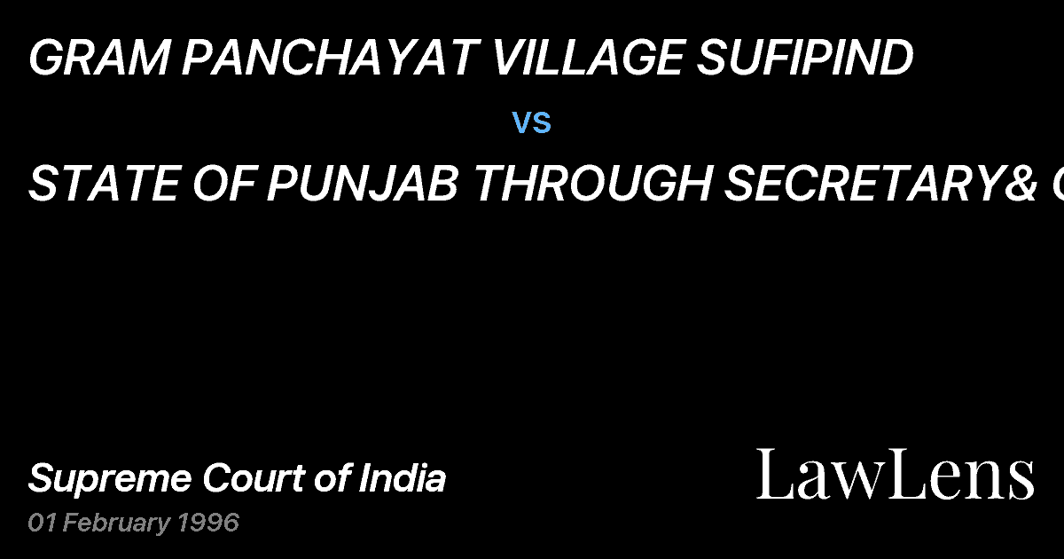Preview image for GRAM PANCHAYAT VILLAGE SUFIPIND vs. STATE OF PUNJAB THROUGH SECRETARY& ORS.