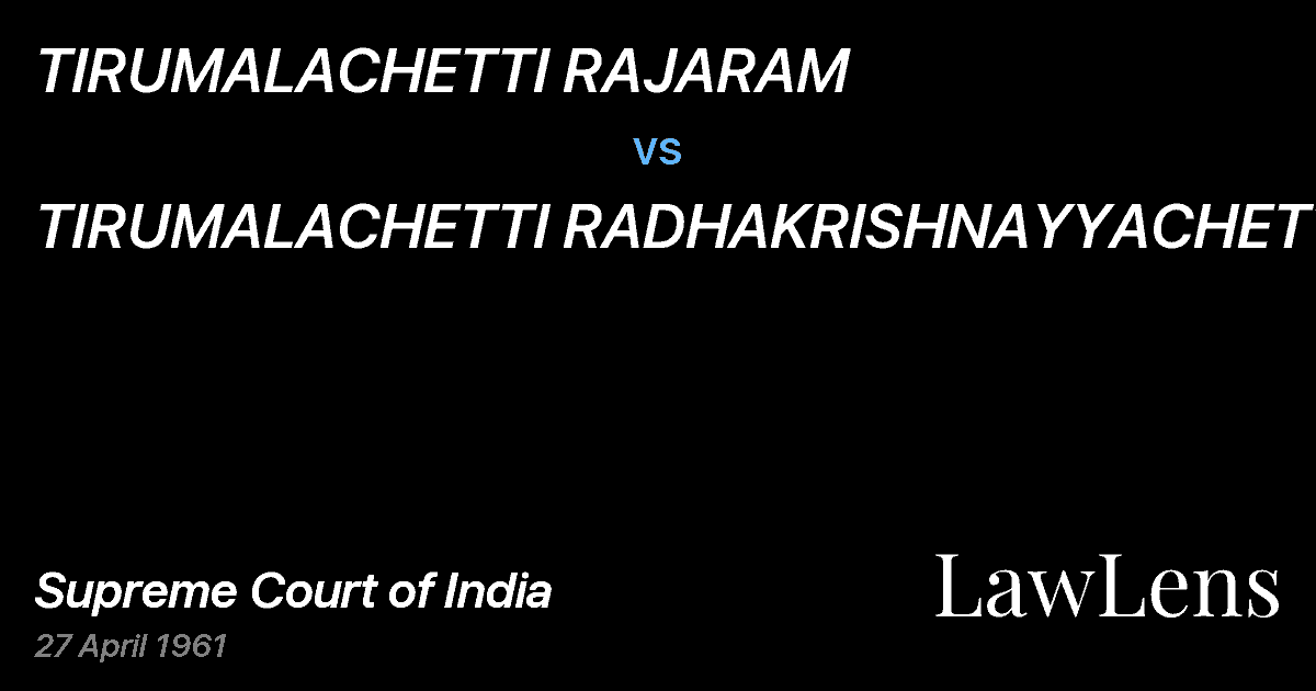Preview image for TIRUMALACHETTI RAJARAM vs. TIRUMALACHETTI RADHAKRISHNAYYACHETTY