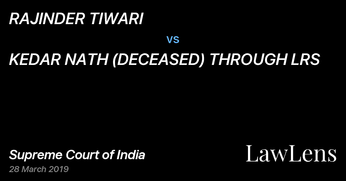 Preview image for RAJINDER TIWARI vs. KEDAR NATH (DECEASED) THROUGH LRS