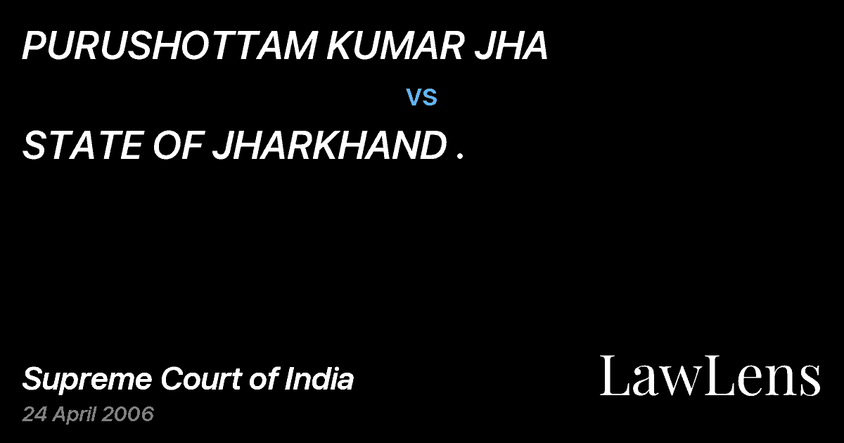 Preview image for PURUSHOTTAM KUMAR JHA vs. STATE OF JHARKHAND .