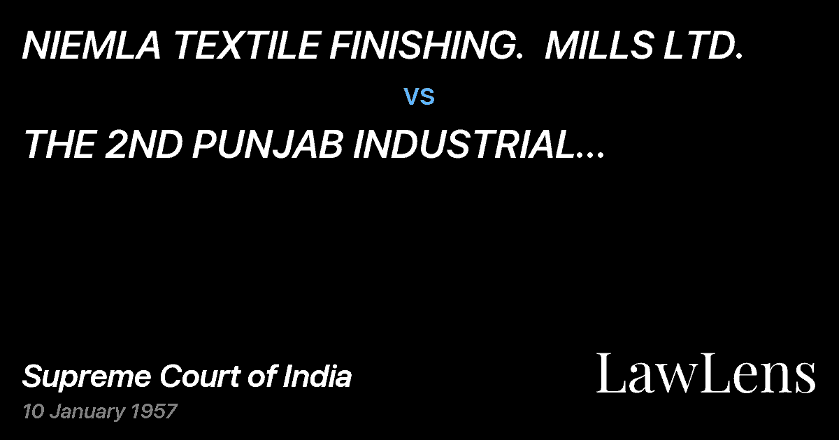 Preview image for NIEMLA TEXTILE FINISHING.  MILLS LTD. vs. THE 2ND PUNJAB INDUSTRIAL TRIBUNAL(with connected appeals