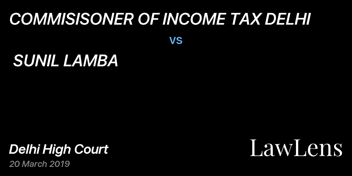 Preview image for COMMISISONER OF INCOME TAX DELHI vs. SUNIL LAMBA
