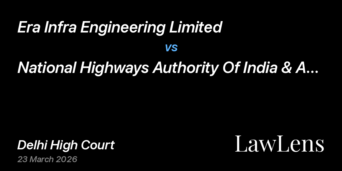 Preview image for Era Infra Engineering Limited vs. National Highways Authority Of India & Anr.