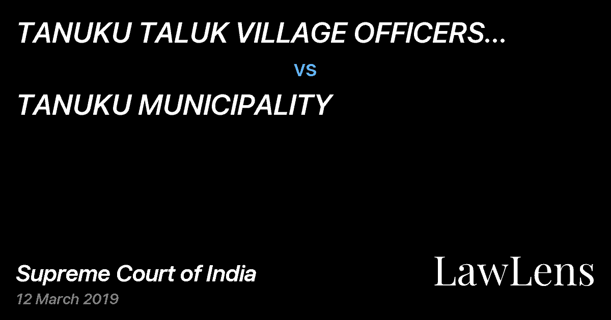Preview image for TANUKU TALUK VILLAGE OFFICERS ASSOCIATION vs. TANUKU MUNICIPALITY