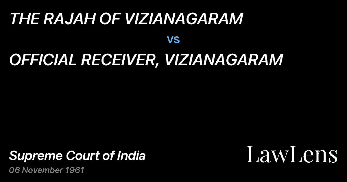 Preview image for THE RAJAH OF VIZIANAGARAM vs. OFFICIAL RECEIVER, VIZIANAGARAM