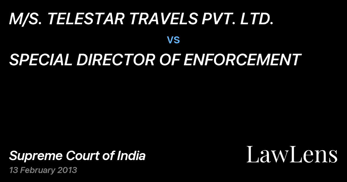 Preview image for M/S. TELESTAR TRAVELS PVT. LTD. vs. SPECIAL DIRECTOR OF ENFORCEMENT