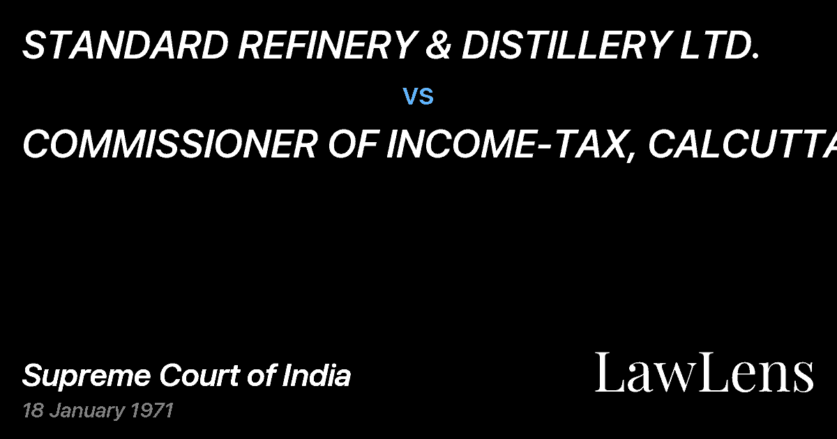 Preview image for STANDARD REFINERY & DISTILLERY LTD. vs. COMMISSIONER OF INCOME-TAX, CALCUTTA