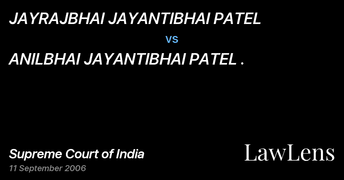 Preview image for JAYRAJBHAI JAYANTIBHAI PATEL vs. ANILBHAI JAYANTIBHAI PATEL .