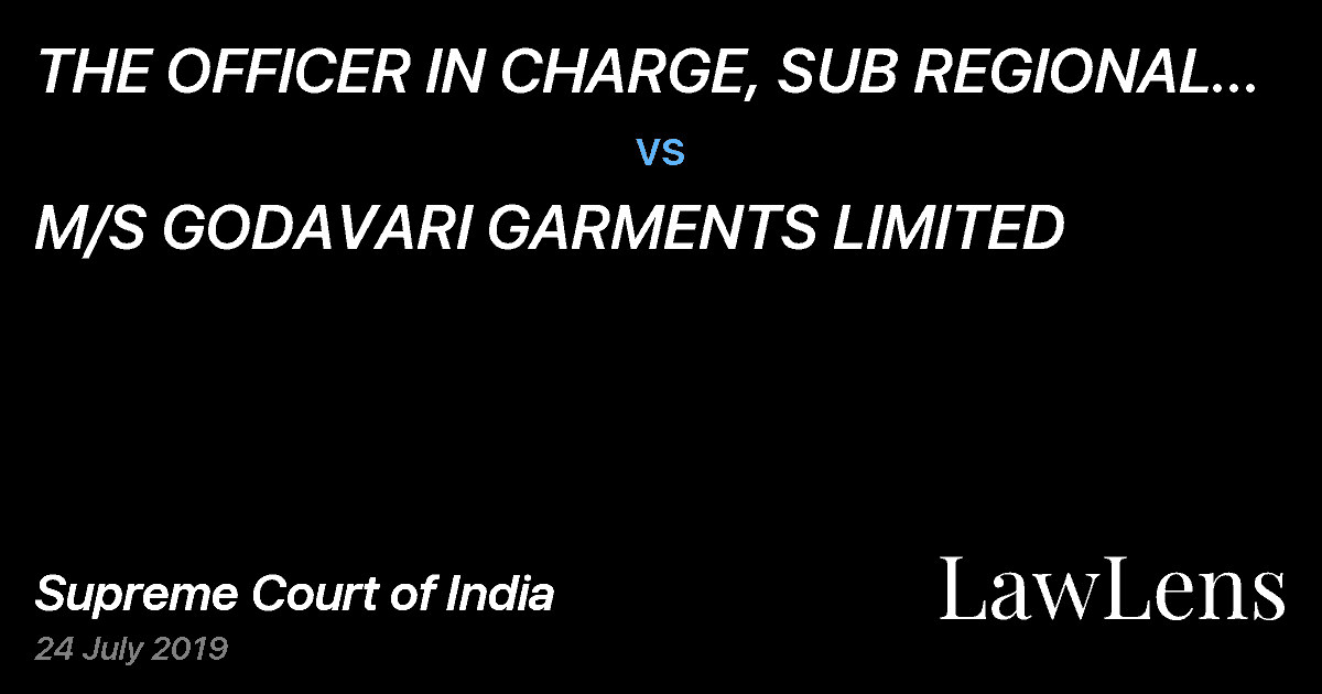 Preview image for THE OFFICER IN CHARGE, SUB REGIONAL PROVIDENT FUND  OFFICE AND ANR. vs. M/S GODAVARI GARMENTS LIMITED