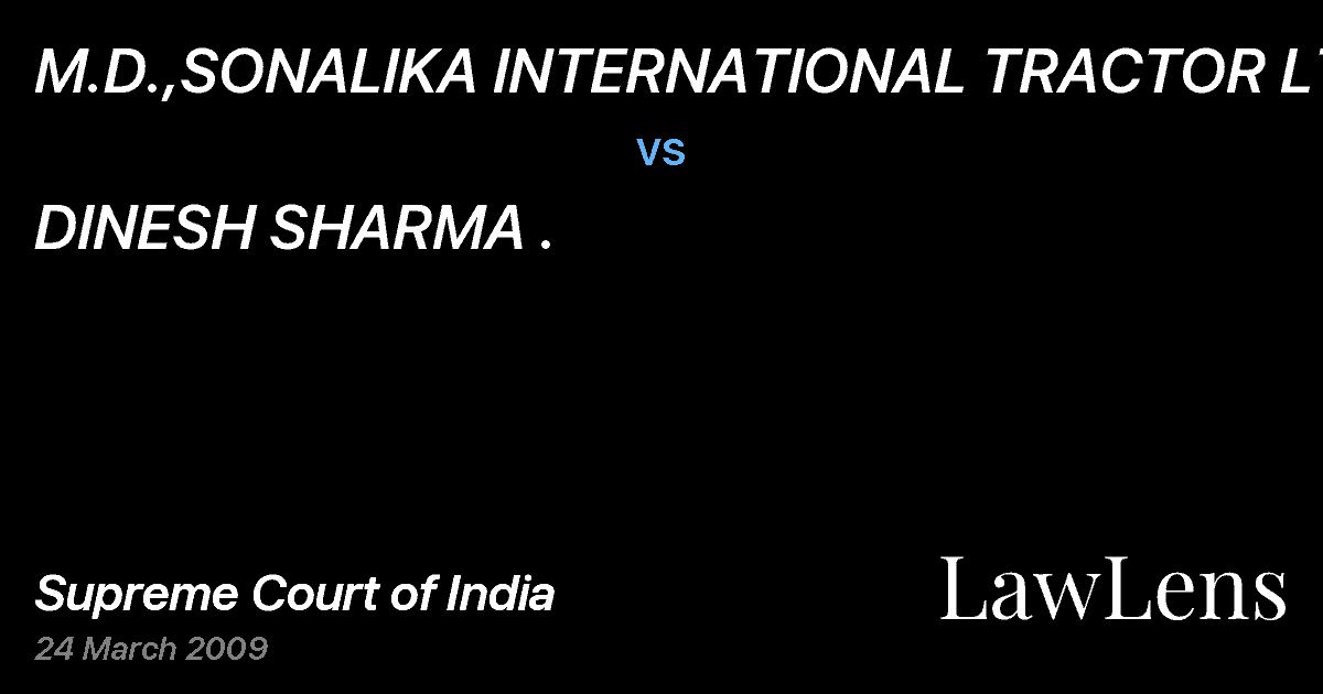 Preview image for M.D.,SONALIKA INTERNATIONAL TRACTOR LTD. vs. DINESH SHARMA .