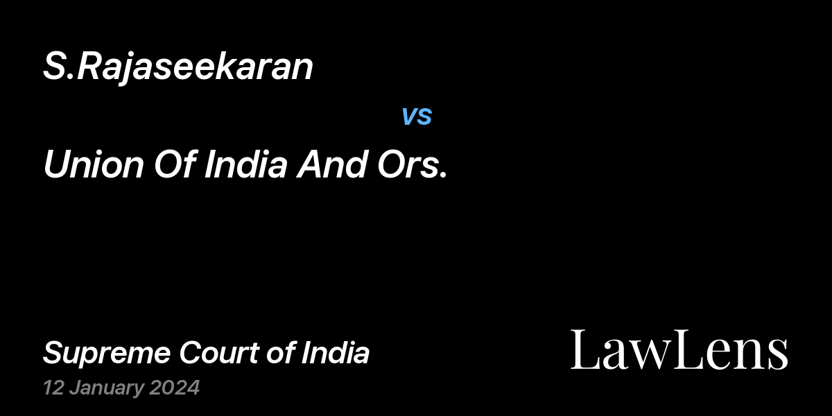 Preview image for S.Rajaseekaran vs. Union Of India And Ors.