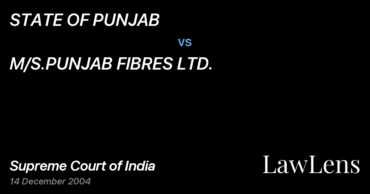 Preview image for STATE OF PUNJAB vs. M/S.PUNJAB FIBRES LTD.
