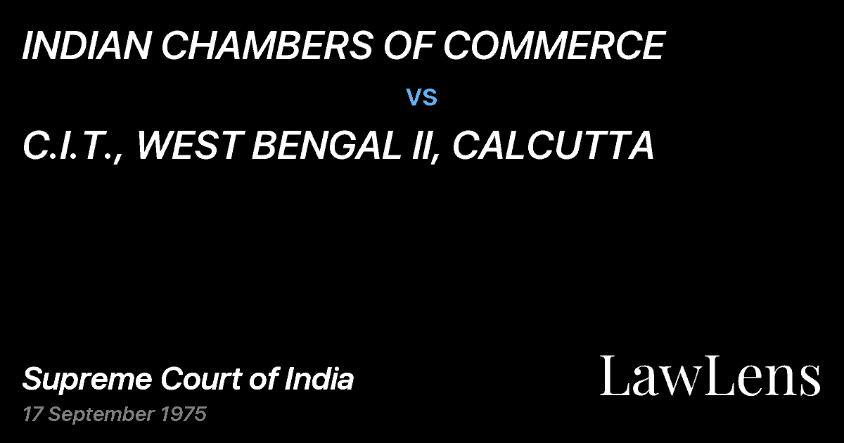 Preview image for INDIAN CHAMBERS OF COMMERCE vs. C.I.T., WEST BENGAL II, CALCUTTA