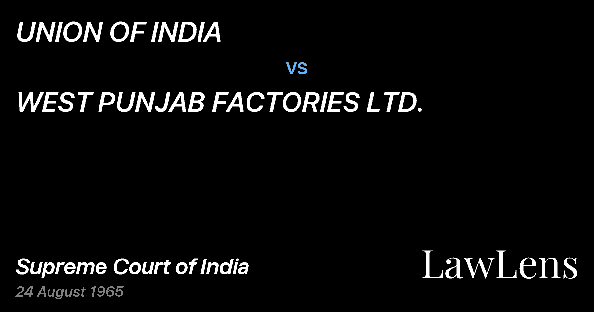 Preview image for UNION OF INDIA vs. WEST PUNJAB FACTORIES LTD.