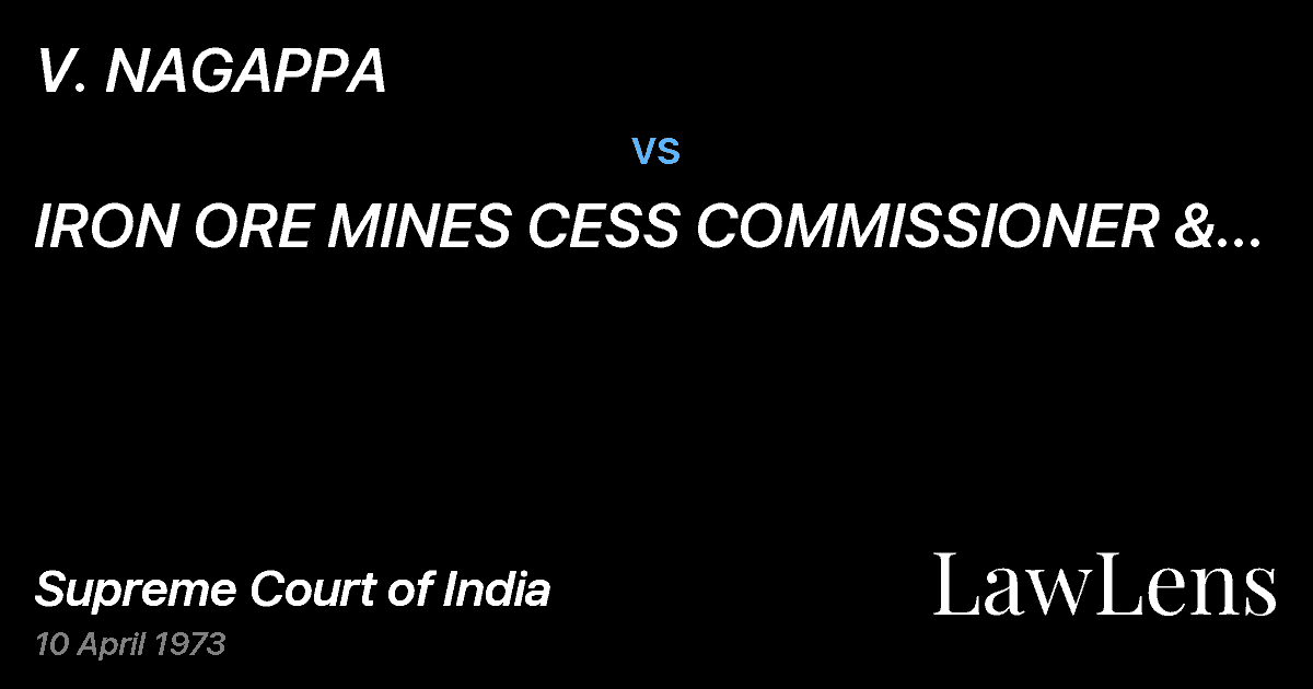 Preview image for V. NAGAPPA vs. IRON ORE MINES CESS COMMISSIONER & ANOTHER